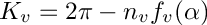 $K_v = 2\pi-n_vf_v(\alpha)$