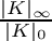 $\frac{|K|_\infty}{|K|_0}$